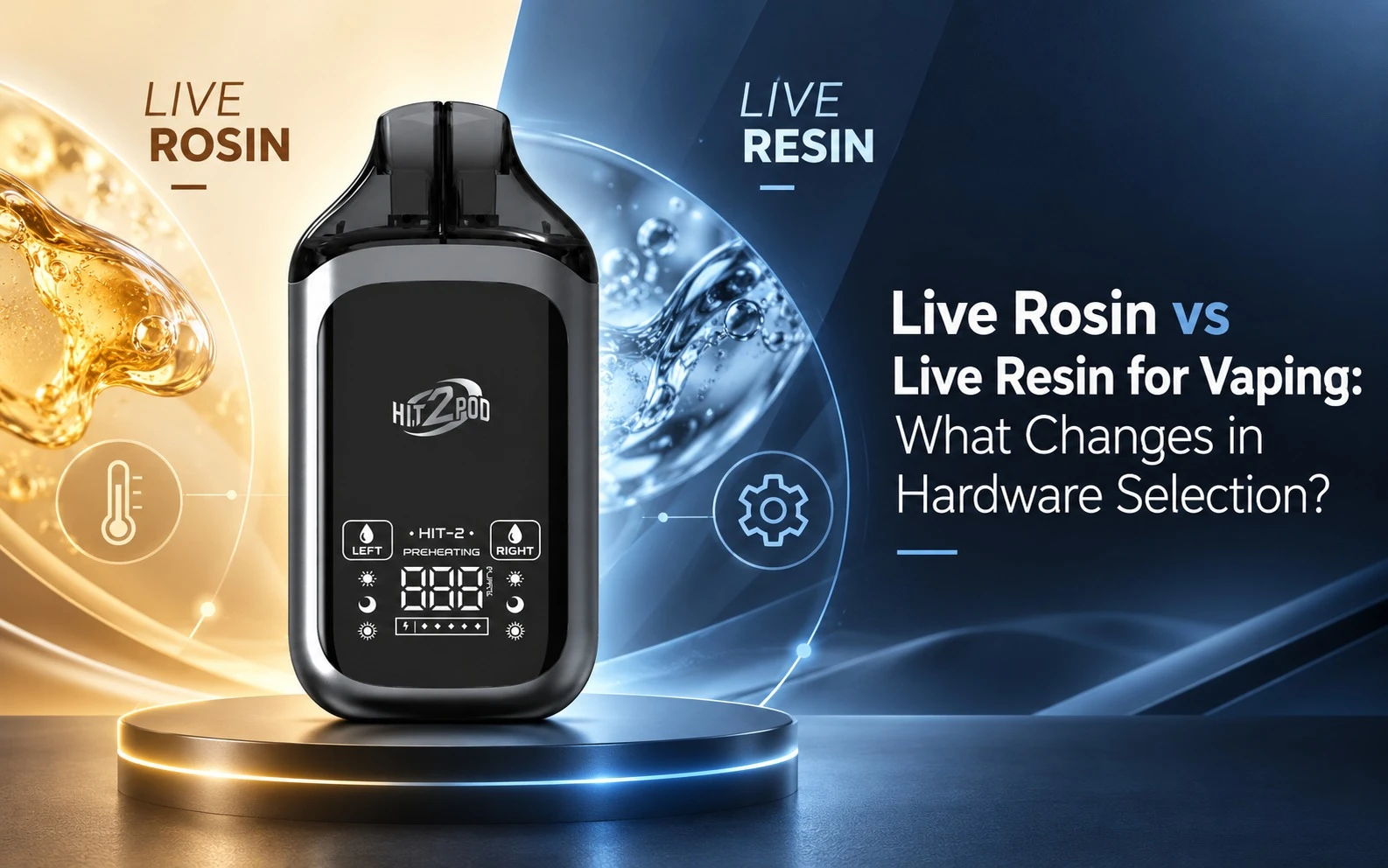 Live Rosin vs Live Resin for Vaping: What Changes in Hardware Selection? Live Rosin vs Live Resin for Vaping: What Changes in Hardware Selection?